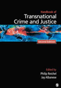 国境を越える犯罪・司法：ハンドブック（第２版）<br>Handbook of Transnational Crime and Justice （2ND）
