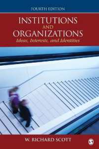 制度と組織（第４版）<br>Institutions and Organizations : Ideas, Interests, and Identities （4TH）