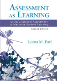 Assessment as Learning : Using Classroom Assessment to Maximize Student Learning （2ND）