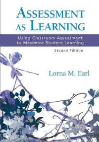 Assessment as Learning : Using Classroom Assessment to Maximize Student Learning （2ND）