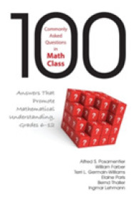100 Commonly Asked Questions in Math Class : Answers That Promote Mathematical Understanding, Grades 6-12