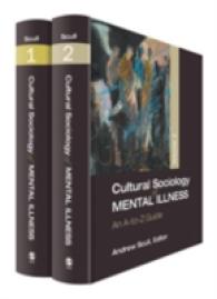 精神疾患の文化社会学：百科事典（全２巻）<br>Cultural Sociology of Mental Illness : An A-to-Z Guide