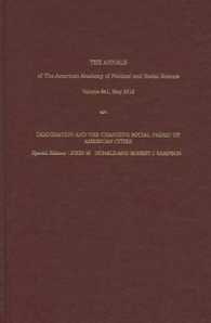 Immigration and the Changing Social Fabric of American Cities (The Annals of the American Academy of Political and Social Science Series)