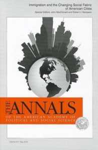 Immigration and the Changing Social Fabric of American Cities (The Annals of the American Academy of Political and Social Science Series)