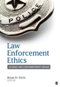 法執行の倫理<br>Law Enforcement Ethics : Classic and Contemporary Issues