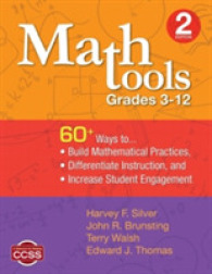 Math Tools, Grades 3-12 : 60+ Ways to Build Mathematical Practices, Differentiate Instruction, and Increase Student Engagement （2ND）