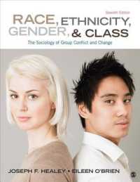 アメリカにみる不平等：人種、エスニシティ、ジェンダーと階級(第７版）<br>Race, Ethnicity, Gender, & Class : The Sociology of Group Conflict and Change （7TH）