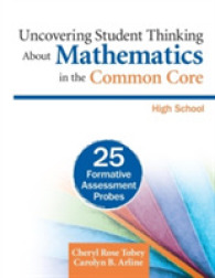Uncovering Student Thinking about Mathematics in the Common Core, High School : 25 Formative Assessment Probes
