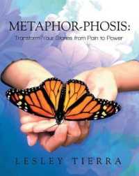 Metaphor-Phosis : Transform Your Stories from Pain to Power