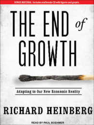 The End of Growth (10-Volume Set) : Adapting to Our New Economic Reality （Unabridged）