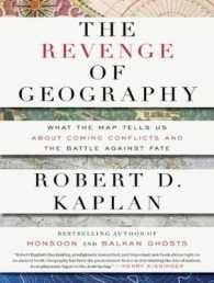 The Revenge of Geography (11-Volume Set) : What the Map Tells Us about Coming Conflicts and the Battle against Fate （Unabridged）