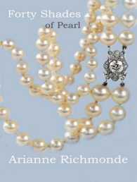 Forty Shades of Pearl (6-Volume Set) (Pearl Trilogy) （Unabridged）