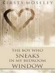 The Boy Who Sneaks in My Bedroom Window (9-Volume Set) （Unabridged）
