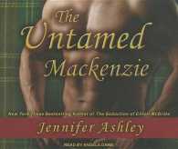 The Untamed Mackenzie (6-Volume Set) (Highland Pleasures) （Unabridged）