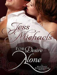 For Desire Alone (6-Volume Set) (Mistress Matchmaker) （Unabridged）