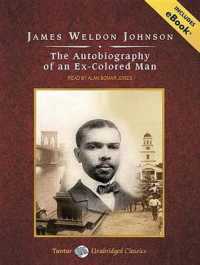 The Autobiography of an Ex-Colored Man : Includes Ebook （MP3 UNA）