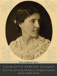 The Yellow Wallpaper and Other Stories : Includes Ebook （MP3 UNA）