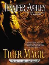 Tiger Magic (Shifters Unbound) （MP3 UNA）