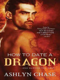 How to Date a Dragon (Flirting with Fangs Trilogy) （MP3 UNA）