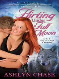 Flirting under a Full Moon (Flirting with Fangs Trilogy) （MP3 UNA）