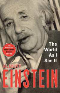 The World as I See It （The Authorized Albert Einstein Archives）