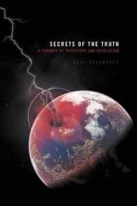 Secrets of the Truth : A Journey of Discovery and Revelation