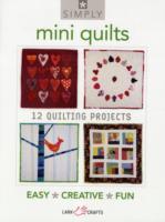 Simply Mini Quilts : 12 Quilting Projects (Simply)