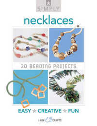 Simply Necklaces : 20 Beading Projects (Simply)