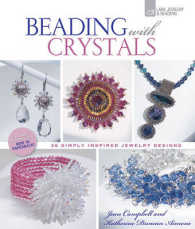 Beading with Crystals : 36 Simply Inspired Jewelry Designs