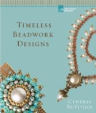 Timeless Beadwork Designs （1ST）
