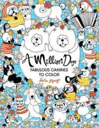A Million Dogs : Fabulous Canines to Color (Million Creatures to Color)