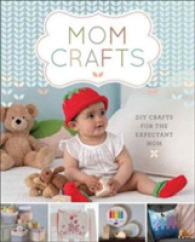 Mom Crafts : Diy Crafts for the Expectant Mom