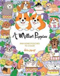 A Million Puppies : Paw-Some Pooches to Color (Million Creatures to Color)
