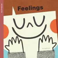 Spring Street All about Us: Feelings (Spring Street) （UK Board Book）