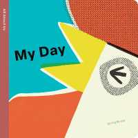 Spring Street All about Us: My Day (Spring Street) （UK Board Book）