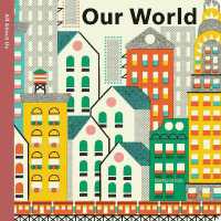 Spring Street All about Us: Our World (Spring Street) （UK Board Book）