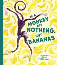 If a Monkey Ate Nothing but Bananas （International, UK）