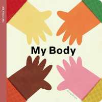 Spring Street All about Us: My Body (Spring Street) （Board Book）