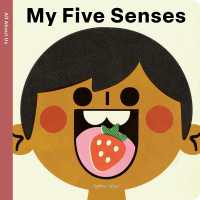 Spring Street All about Us: My Five Senses （Board Book）