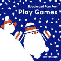 Bobble and Pom Pom Play Games （Board Book）