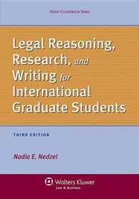 法的推論、法律調査と文書作成：海外大学院生向けガイド（第３版）<br>Legal Reasoning, Research, and Writing for International Graduate Students (Aspen Coursebook) （3TH）