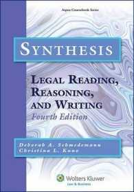 Synthesis : Legal Reading, Reasoning, and Writing (Aspen Coursebook) （4TH）