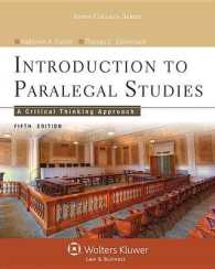 パラリーガル入門：批判的思考のアプローチ（第５版）<br>Introduction to Paralegal Studies : A Critical Thinking Approach (Aspen College) （5TH）