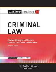 Criminal Law : Keyed to Courses Using Kaplan, Weisberg, and Binder's Criminal Law: Case and Materials (Casenote Legal Briefs) （7 RFC PAP/）