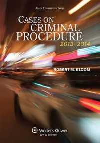 Cases on Criminal Procedure : 2013-2014 (Aspen Coursebooks)