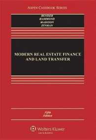 Modern Real Estate Finance and Land Transfer : A Transactional Approach （5TH）