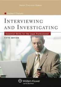 Interviewing and Investigating : Essential Skills for the Legal Profession (Aspen College Series) （5TH）