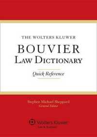 ブーヴィエ法律辞典（簡約版）<br>The Wolters Kluwer Bouvier Law Dictionary : Quick Reference (Bouvier Law Dictionary) （Quick Reference）