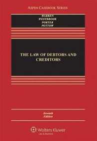 The Law of Debtors and Creditors : Text, Cases, and Problems (Aspen Casebook) （7TH）