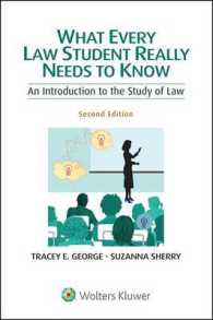 What Every Law Student Really Needs to Know : An Introduction to the Study of Law （2ND）